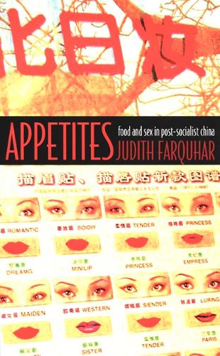 Бумажная книга «Appetites: Food and Sex in Post-Socialist China», автор Джудит Фаркухар - фото №1