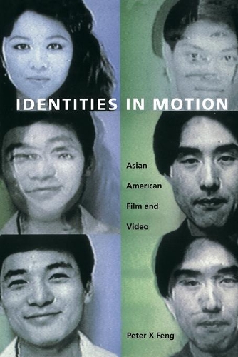 Паперова книга «Identities in Motion: Asian American Film and Video», автор Пітер Кс. Фенг - фото №1