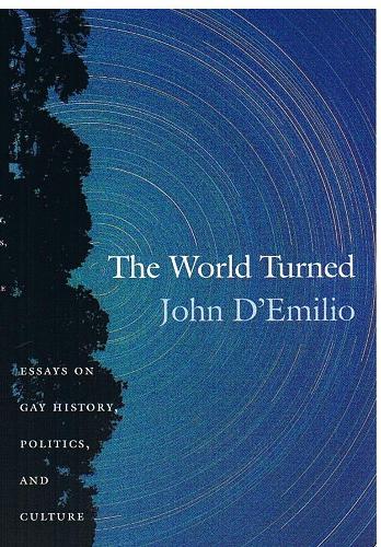 Бумажная книга «The World Turned: Essays on Gay History, Politics, and Culture», автор Джон Д'Эмилио - фото №1