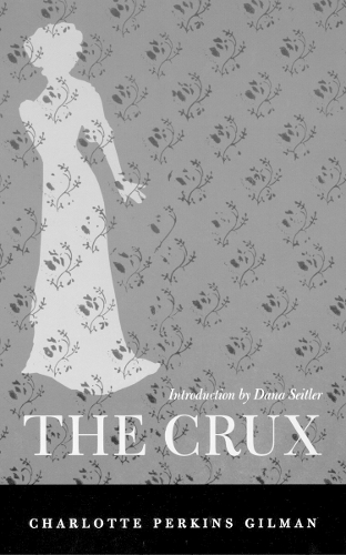 Паперова книга «The Crux», автор Шарлотта Перкінс Гілман - фото №1
