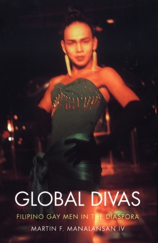 Бумажная книга «Global Divas: Filipino Gay Men in the Diaspora», автор Мартин Ф. Маналансан - фото №1