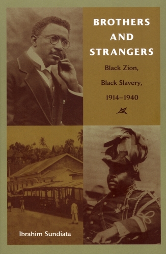 Бумажная книга «Brothers and Strangers: Black Zion, Black Slavery, 1914–1940», автор Ибрагим Сундиата - фото №1