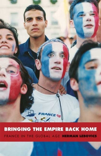Паперова книга «Bringing the Empire Back Home: France in the Global Age», автор Герман Лебовіц - фото №1