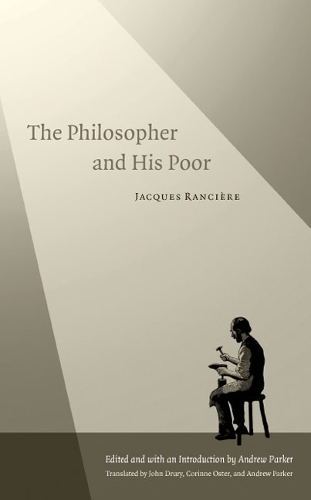 Паперова книга «The Philosopher and His Poor», автор Жак Рансьєр - фото №1