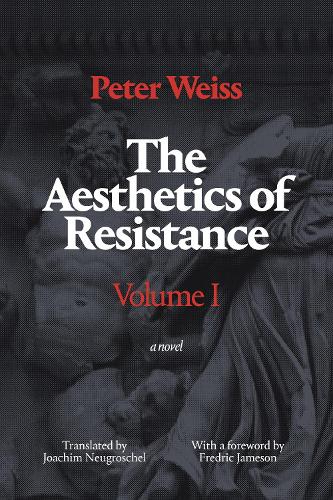 Паперова книга «The Aesthetics of Resistance, Volume I: A Novel», автор Пітер Вайс - фото №1