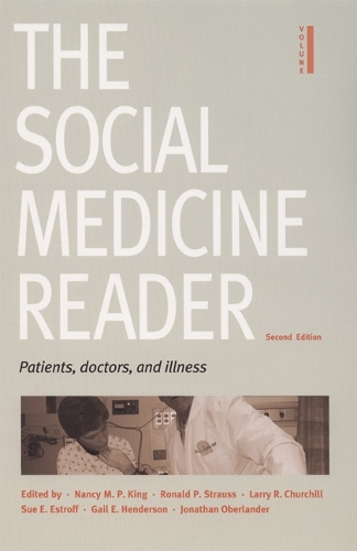 Паперова книга «The Social Medicine Reader, Second Edition: Volume One: Patients, Doctors, and Illness», автор Рональд П. Штраус - фото №1