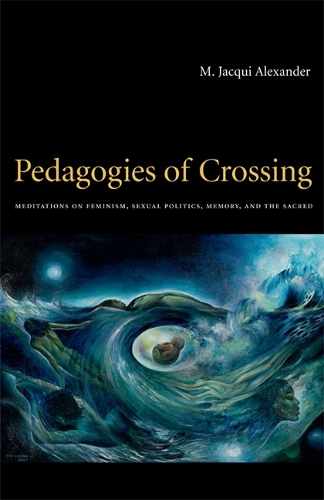 Бумажная книга «Pedagogies of Crossing: Meditations on Feminism, Sexual Politics, Memory, and the Sacred», автор М. Жаки Александр - фото №1