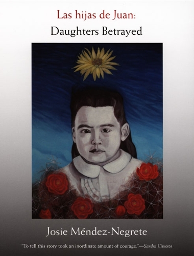 Бумажная книга «Las hijas de Juan: Daughters Betrayed», автор Джози Мендес-Негрете - фото №1
