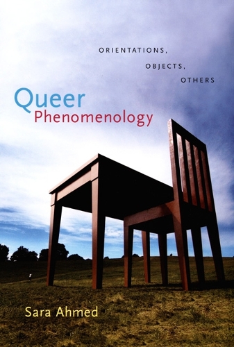 Паперова книга «Queer Phenomenology: Orientations, Objects, Others», автор Сара Ахмед - фото №1