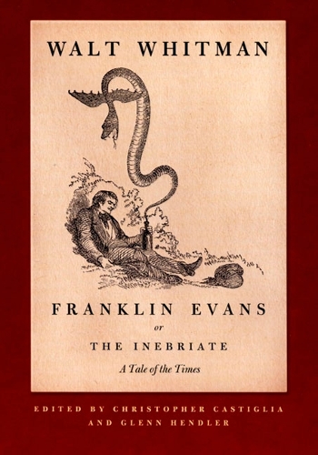 [object Object] «Franklin Evans, or The Inebriate: A Tale of the Times», автор Уолт Уитмен - фото №1