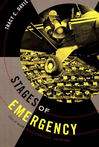 Бумажная книга «Stages of Emergency: Cold War Nuclear Civil Defense», автор Трейси К. Дэвис - фото №1