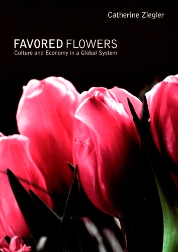 Бумажная книга «Favored Flowers: Culture and Economy in a Global System», автор Кэтрин Зиглер - фото №1