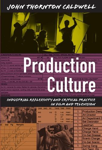 Бумажная книга «Production Culture: Industrial Reflexivity and Critical Practice in Film and Television», автор Джон Торнтон Колдуэлл - фото №1