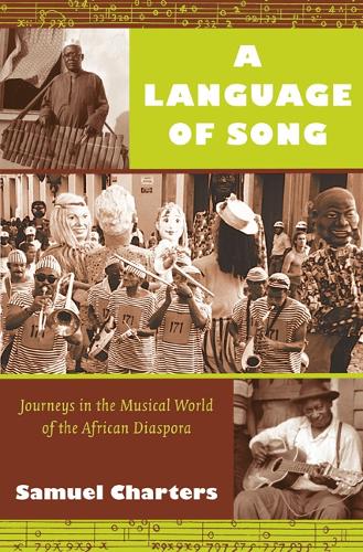 Бумажная книга «A Language of Song: Journeys in the Musical World of the African Diaspora», автор Сэмюэл Чартерс - фото №1