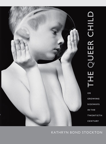 Бумажная книга «The Queer Child, or Growing Sideways in the Twentieth Century», автор Кэтрин Бонд Стоктон - фото №1