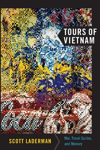 Бумажная книга «Tours of Vietnam: War, Travel Guides, and Memory», автор Скотт Ладерман - фото №1