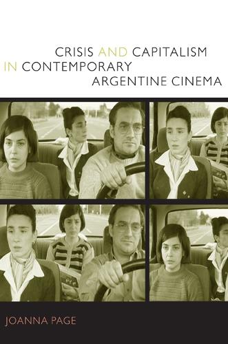 Бумажная книга «Crisis and Capitalism in Contemporary Argentine Cinema», автор Джоанна Пейдж - фото №1