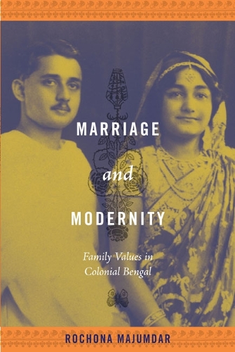Бумажная книга «Marriage and Modernity: Family Values in Colonial Bengal», автор Рошона Маджумдар - фото №1