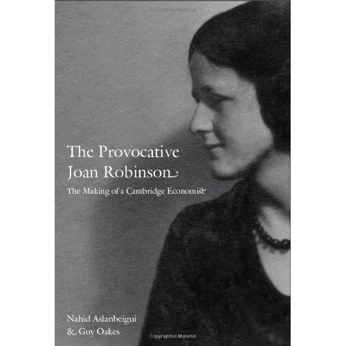 Бумажная книга «The Provocative Joan Robinson: The Making of a Cambridge Economist», автор Нахид Асланбейгуи - фото №1