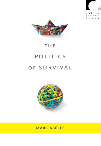 Бумажная книга «The Politics of Survival», автор Марк Абелес - фото №1