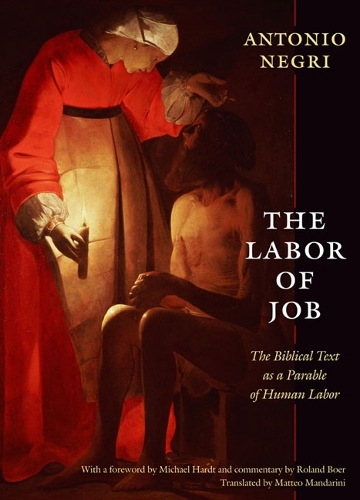Бумажная книга «The Labor of Job: The Biblical Text as a Parable of Human Labor», автор Антонио Негри - фото №1