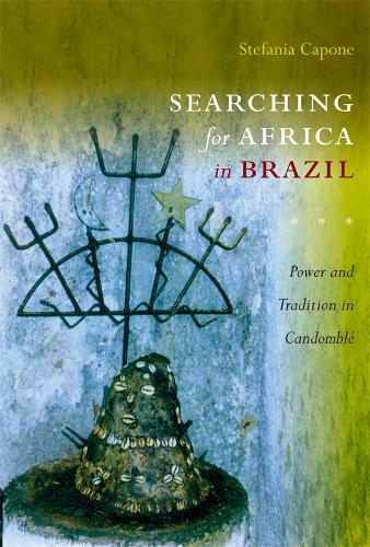 Бумажная книга «Searching for Africa in Brazil: Power and Tradition in Candomblé», автор Стефания Капоне Лаффитте - фото №1