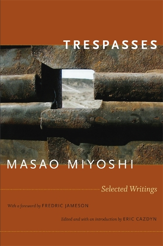 Паперова книга «Trespasses: Selected Writings», автор Масао Мійоші - фото №1