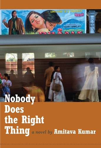 Бумажная книга «Nobody Does the Right Thing: A Novel», автор Амитава Кумар - фото №1