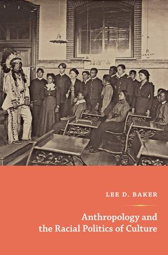 Бумажная книга «Anthropology and the Racial Politics of Culture», автор Ли Д. Бейкер - фото №1