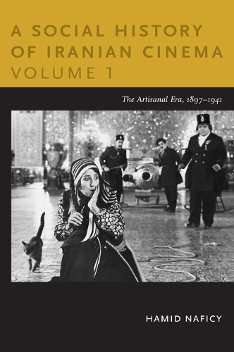 Бумажная книга «A Social History of Iranian Cinema, Volume 1: The Artisanal Era, 1897-1941», автор Хамид Нафиси - фото №1
