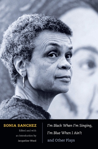 Бумажная книга «I'm Black When I'm Singing, I'm Blue When I Ain't and Other Plays», автор Соня Санчес - фото №1