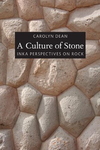 Бумажная книга «A Culture of Stone: Inka Perspectives on Rock», автор Кэролин Дин - фото №1