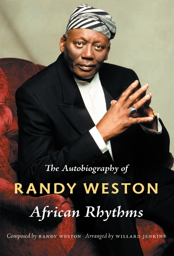 Бумажная книга «African Rhythms: The Autobiography of Randy Weston», авторов Рэнди Уэстон, Уиллард Дженкинс - фото №1