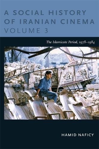 Бумажная книга «A Social History of Iranian Cinema, Volume 3: The Islamicate Period, 1978–1984», автор Хамид Нафиси - фото №1