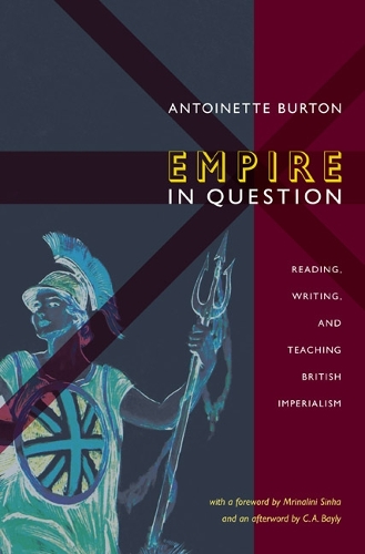 Бумажная книга «Empire in Question: Reading, Writing, and Teaching British Imperialism», автор Антуанетта Бартон - фото №1