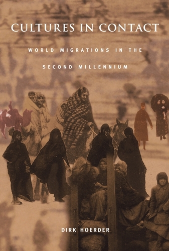 Бумажная книга «Cultures in Contact: World Migrations in the Second Millennium», автор Дирк Хоердер - фото №1
