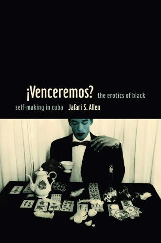 Паперова книга «iVenceremos?: The Erotics of Black Self-making in Cuba», автор Джафарі Сінклер Аллен - фото №1