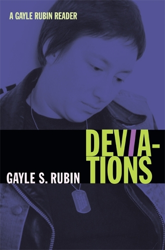 Бумажная книга «Deviations: A Gayle Rubin Reader», автор Гейл С. Рубин - фото №1