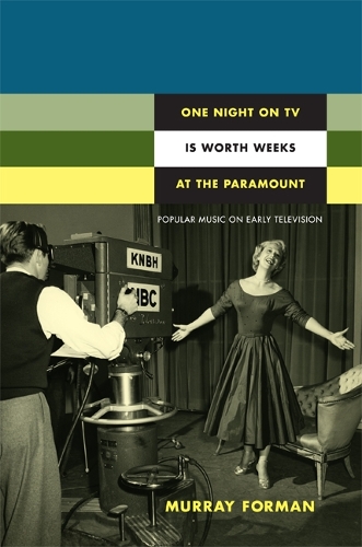 Бумажная книга «One Night on TV Is Worth Weeks at the Paramount: Popular Music on Early Television», автор Мюррей Форман - фото №1