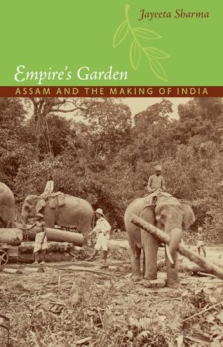 Бумажная книга «Empire's Garden: Assam and the Making of India», автор Джайета Шарма - фото №1