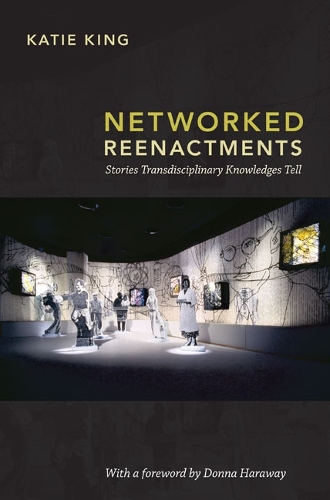 Бумажная книга «Networked Reenactments: Stories Transdisciplinary Knowledges Tell» - фото №1