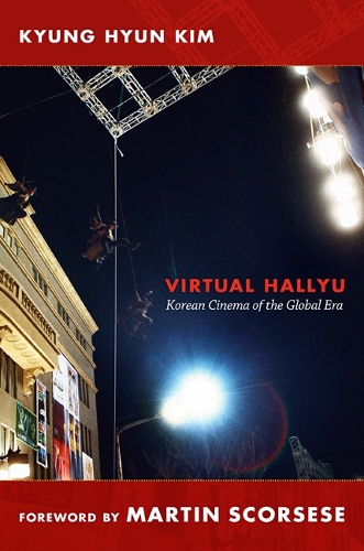Бумажная книга «Virtual Hallyu: Korean Cinema of the Global Era», автор Кюн Хён Ким - фото №1