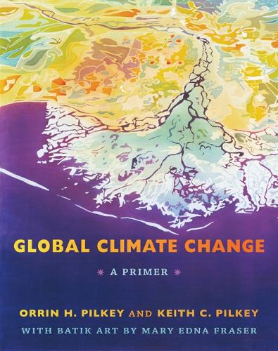 Бумажная книга «Global Climate Change: A Primer», авторов Кит К. Пилки, Оррин Х. Пилки - фото №1