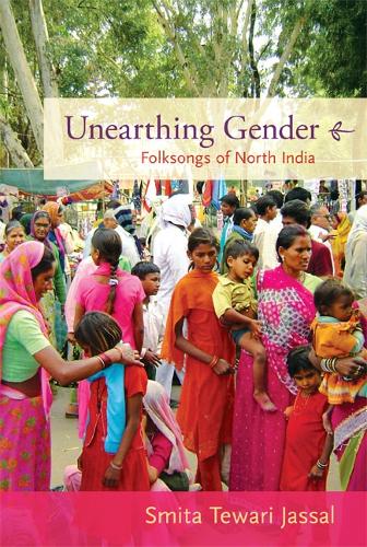 Бумажная книга «Unearthing Gender: Folksongs of North India», автор Смита Тевари Джассал - фото №1