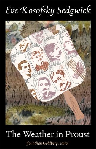 Бумажная книга «The Weather in Proust», автор Ева Кософски Седжвик - фото №1