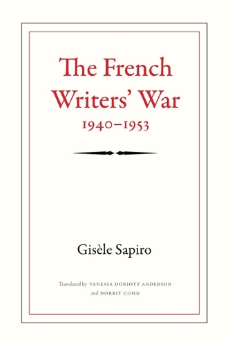 Бумажная книга «The French Writers' War, 1940-1953», автор Гизела Сапиро - фото №1