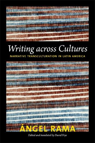 Бумажная книга «Writing across Cultures: Narrative Transculturation in Latin America», автор Анхель Рама - фото №1