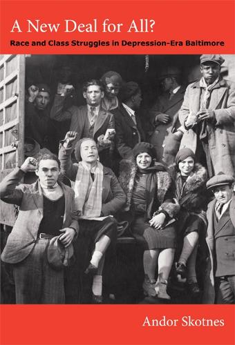 Паперова книга «A New Deal for All?: Race and Class Struggles in Depression-Era Baltimore», автор Андор Скотнес - фото №1