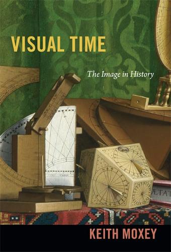 Бумажная книга «Visual Time: The Image in History», автор Кит Мокси - фото №1