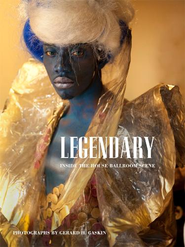 Бумажная книга «Legendary: Inside the House Ballroom Scene», автор Жерар Х. Гаскин - фото №1